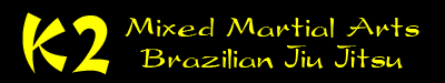 K2 Mixed Martial Arts and Brazilian Jiu Gitsu